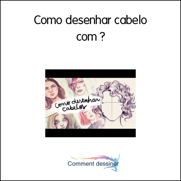 Como desenhar cabelo com